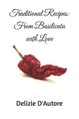 Traditional Recipes: From Basilicata with Love