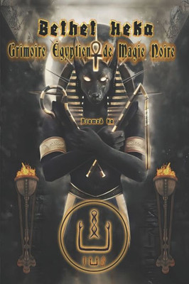Bethet Heka- Grimoire Ã‰gyptien de Magie Noire