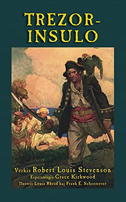 Trezorinsulo: Treasure Island In Esperanto (Esperanto Edition) - 9781782012993