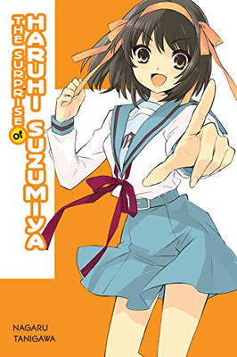 The Surprise Of Haruhi Suzumiya (Light Novel) (The Haruhi Suzumiya Series, 10)