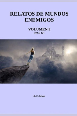 Relatos de Mundos Enemigos: VOLUMEN 5: Las hijas de Enlil