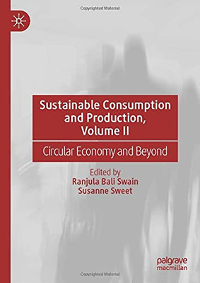 Sustainable Consumption And Production, Volume Ii: Circular Economy And Beyond