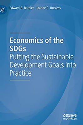 Economics Of The Sdgs: Putting The Sustainable Development Goals Into Practice