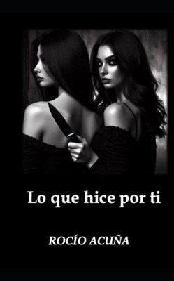 Lo que hice por ti