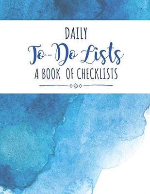 Daily To-Do Lists: A Book of Checklists: Daily Task List | Organizer, Watercolor