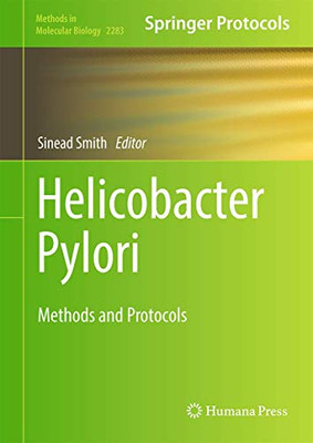 Helicobacter Pylori: Methods And Protocols (Methods In Molecular Biology, 2283)