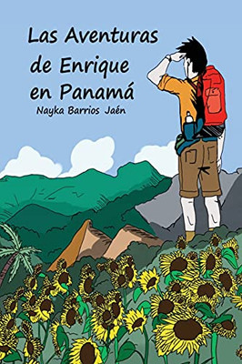 Las Aventuras De Enrique En Panamã¡ (Black And White Version) (Spanish Edition)
