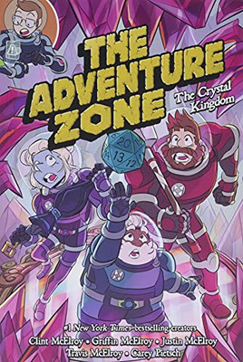 The Adventure Zone: The Crystal Kingdom (The Adventure Zone, 4) - 9781250232656