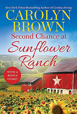 Second Chance At Sunflower Ranch: Includes A Bonus Novella (The Ryan Family, 1)