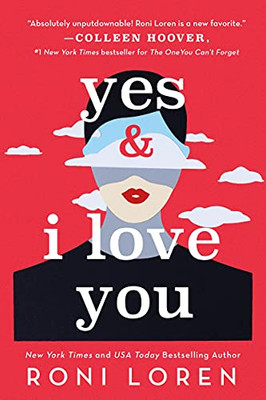 Yes & I Love You: A Steamy & Emotional Contemporary Romance (Say Everything, 1)
