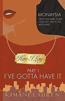 Here I Lay Part 1: I'Ve Gotta Have It (Secrets From The Bridge) - 9781736953938