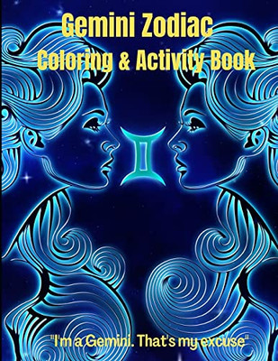 Gemini Zodiac Coloring & Activity Book: Horoscope Activity Book - 9781803873015