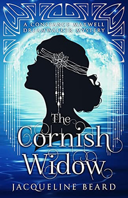 The Cornish Widow (The Constance Maxwell Dreamwalker Mysteries) - 9781838295523