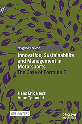 Innovation, Sustainability And Management In Motorsports: The Case Of Formula E