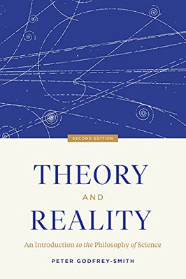 Theory And Reality: An Introduction To The Philosophy Of Science, Second Edition