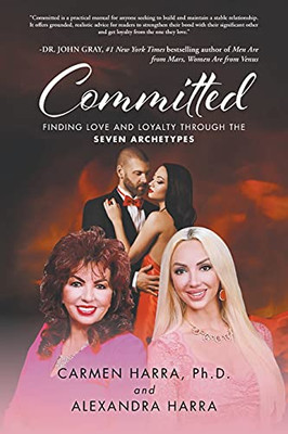 Committed: Finding Love And Loyalty Through The Seven Archetypes - 9781636927565