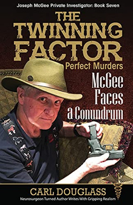 The Twinning Factor: Mcgee Faces A Conundrum (Joseph Mcgee Private Investigator)