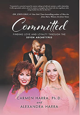 Committed: Finding Love And Loyalty Through The Seven Archetypes - 9781638812586