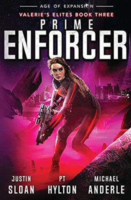 Prime Enforcer: Age Of Expansion - A Kurtherian Gambit Series (Valerie'S Elites)