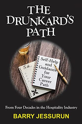 The Drunkard'S Path: Self-Help And Guidance For Your Career Path - 9781737102809