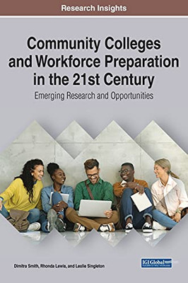 Community Colleges And Workforce Preparation In The 21St Century - 9781799841234