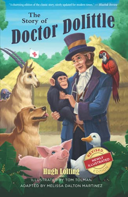 The Story Of Doctor Dolittle, Revised, Newly Illustrated Edition - 9781944091194