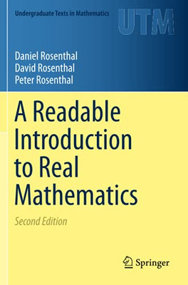 A Readable Introduction To Real Mathematics (Undergraduate Texts In Mathematics)