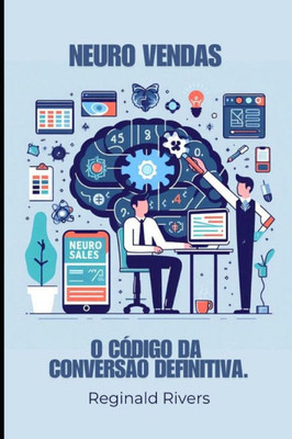 Neuro Vendas: O CÃ³digo da ConversÃ£o Definitiva.