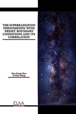 The Superradiation Phenomenon With Preset Boundary Conditions And Its Correlation