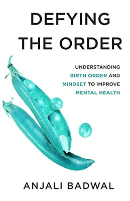 Defying The Order: Understanding Birth Order And Mindset To Improve Mental Health