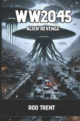 Ww2045: Alien Revenge