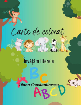 Carte de colorat: ÃŽnvățăm literele