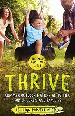 Thrive Summer Outdoor Nature Activities For Children And Families - 9781912328932