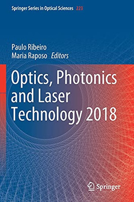 Optics, Photonics And Laser Technology 2018 (Springer Series In Optical Sciences)