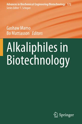 Alkaliphiles In Biotechnology (Advances In Biochemical Engineering/Biotechnology)
