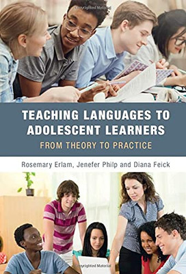 Teaching Languages To Adolescent Learners: From Theory To Practice - 9781108835954