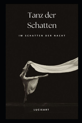 Tanz der Schatten: Im Schatten der Nacht