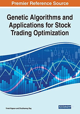Genetic Algorithms And Applications For Stock Trading Optimization - 9781799870777