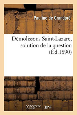 Dã©Molissons Saint-Lazare, Solution De La Question (Littã©Rature) (French Edition)