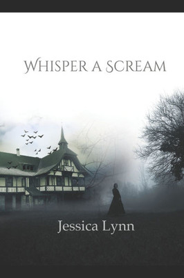 Whisper a Scream