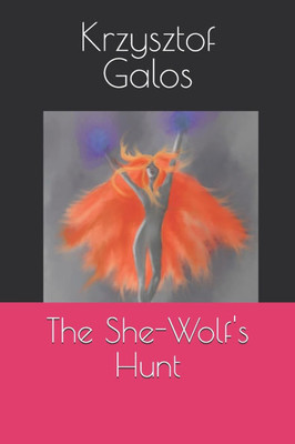 The She-Wolf's Hunt