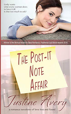 The Post-It Note Affair: A Romance Novelette Of Love Lost And Found - 9781948124980