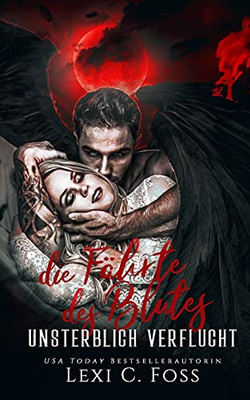 Die Fã¤Hrte Des Blutes: Vampir Liebesroman (Unsterblich Verflucht) (German Edition)