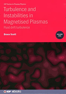 Turbulence And Instabilities In Magnetised Plasmas, Volume 1: Fluid Drift Turbulence
