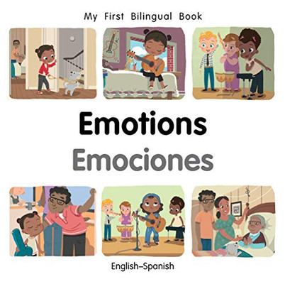 My First Bilingual Book–Emotions (English–Spanish) (Spanish And English Edition)