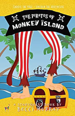 The Pirates Of Monkey Island: A Choose The Page Storyquest Adventure - 9781913944063