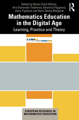 Mathematics Education In The Digital Age (European Research In Mathematics Education)
