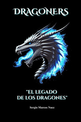 Dragoners: EL legado de los dragones