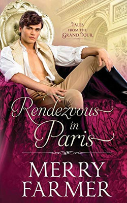 Rendezvous in Paris (Tales from the Grand Tour)