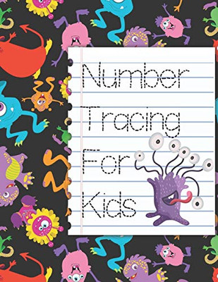 Number Tracing For Kids: Learn to Trace Numbers Counting Workbook For Kids